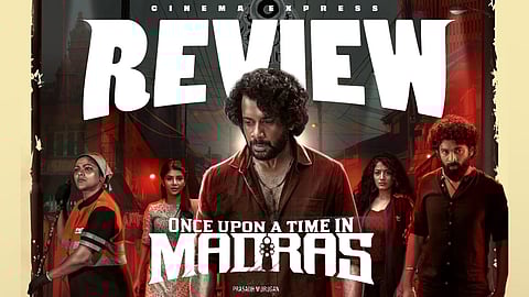 Once Upon a Time in Madras Movie Review: A missed opportunity for a narrative with explosive potential