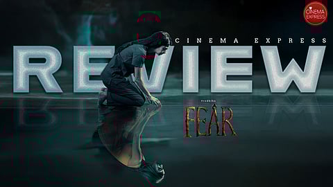 Fear Movie Review: Ambitious theme let down by thin craft