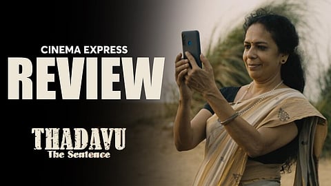 Thadavu Movie Review: Arresting portrait of a lady on fire