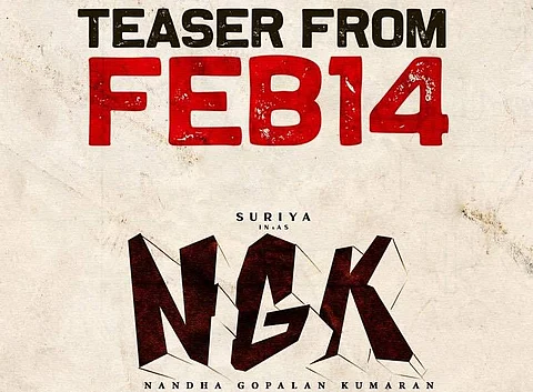 The teaser of Selvaraghavan's NGK, starring Suriya, to be out on Valentine's Day
