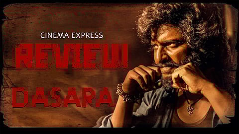 Dasara Movie Review: A surprising reimagination of mass cinema