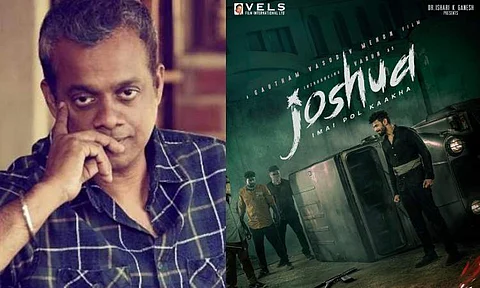 Gautham Vasudev Menon's Joshua Imai Pol Kaakha gets release date
