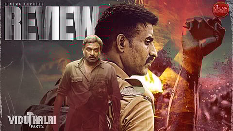 Viduthalai Part 2 Movie Review: When words overpower feeling

