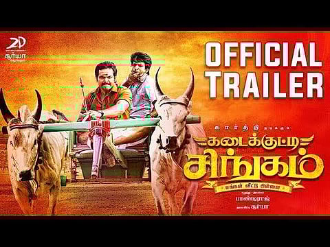 Kadaikutty Singam Trailer 