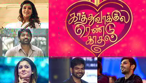 Nayanthara, Samantha, Vijay Sethupathi come together for Vignesh Shivan's Kaathuvaakula Rendu Kaadhal