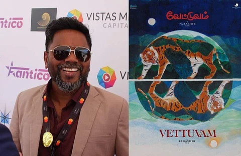 Pa Ranjith, and the first look poster of Vettuvam