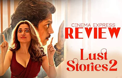 Lust Stories 2 review: Vijay Varma and Tamannah’s tale lacks spark; Konkona Sen Sharma’s short springs out of mediocrity
